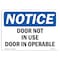 Signmission OSHA Notice, 3.5" Height, Door Not In Use Door Inoperable Sign, 5" X 3.5", Landscape OS-NS-D-35-L-11513 - alternate 1